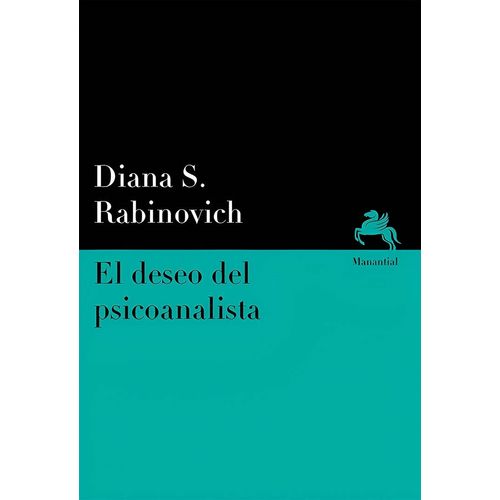 EL DESEO DEL PSICOANALISTA - DIANA RABINOVICH