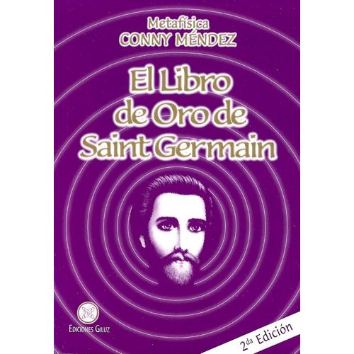 LIBRO DE ORO DE SAINT GERMAIN 2DA ED. - CONNY MENDEZ