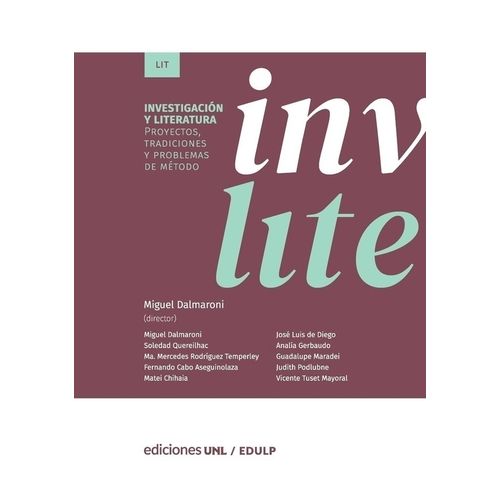 LIBRO INVESTIGACION Y LITERATURA - MIGUEL DALMARONI ( DIR. ) LIBRO INVESTIGACION Y LITERATURA - MIGUEL DALMARONI ( DIR. )