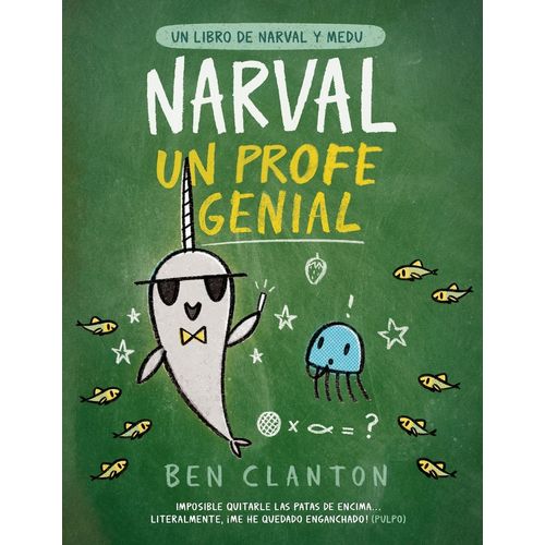 NARVAL, UN PROFE GENIAL - UN LIBRO DE NARVAL Y MEDU