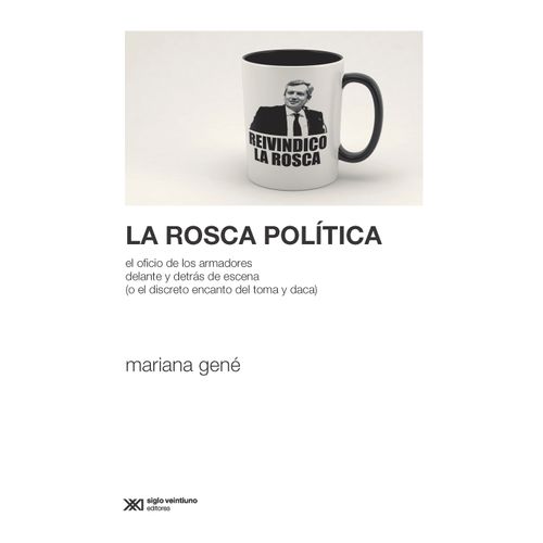 LA ROSCA POLITICA - MARIANA GENE