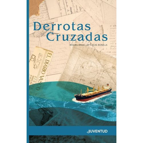 DERROTAS CRUZADAS - MIGUEL ANGEL DE LUCAS BONILLA