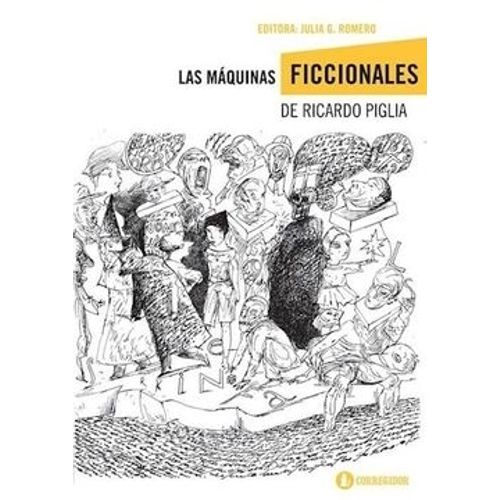 LAS MAQUINAS FICCIONALES DE RICARDO PIGLIA - JULIA ROMERO