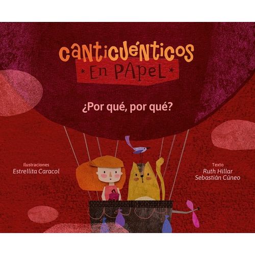 CANTICUENTICOS EN PAPEL 4 - ¿PORQUE? ¿PORQUE?