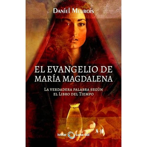 EL EVANGELIO DE MARIA MAGDALENA - DANIEL MEUROIS