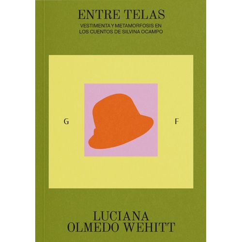 ENTRE TELAS - LUCIANA OLMEDO WEHITT