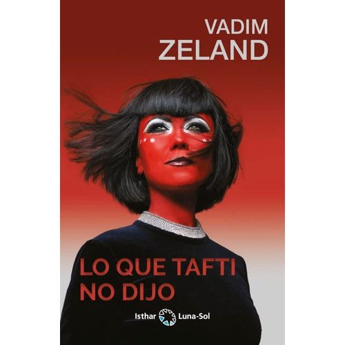 LO QUE TAFTI NO DIJO - VADIM ZELAND