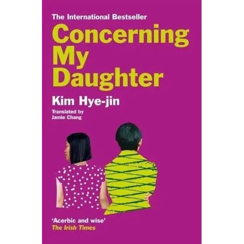CONCERNING MY DAUGHTER - KIM HYE-JIN