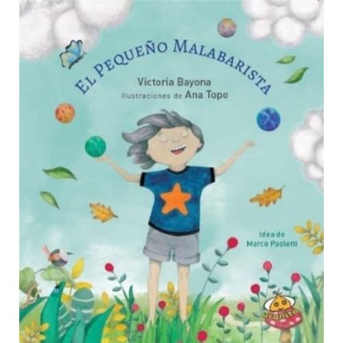 EL PEQUEÑO MALABARISTA - VICTORIA BAYONA