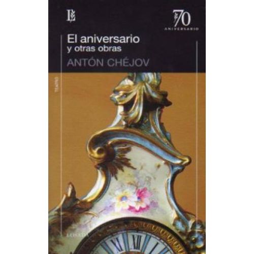 EL ANIVERSARIO Y OTRAS OBRAS (70§ ANIVERSARIO)