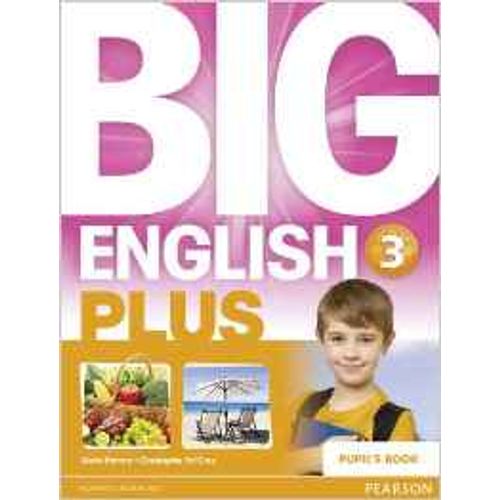 BIG ENGLISH PLUS 3 - PUPIL'S BOOK BIG ENGLISH PLUS 3 - PUPIL'S BOOK