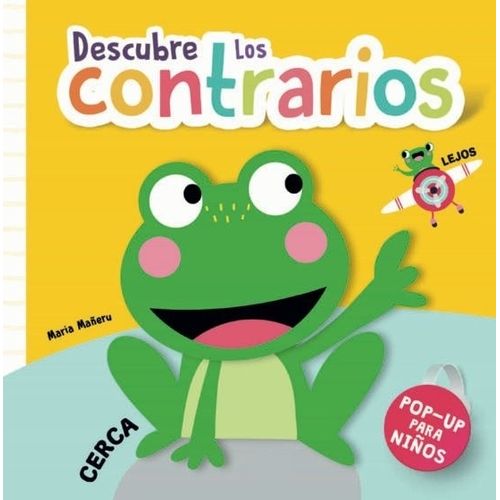DESCUBRE LOS CONTRARIOS - POP-UP PARA NIÑOS