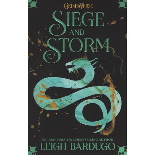 SIEGE AND STORM - THE GRISHA 2