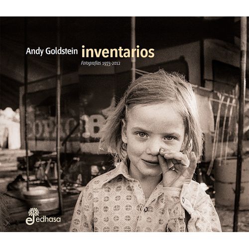 INVENTARIOS. FOTOGRAFIAS 1973 - 2012 - ANDY GOLDSTEIN