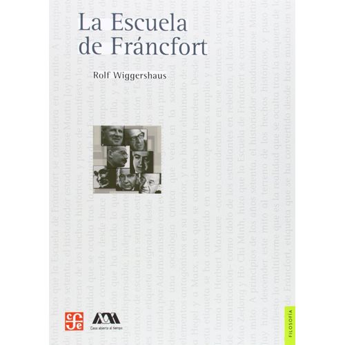 LA ESCUELA DE FRANCFORT - ROLF WIGGERSHAUS