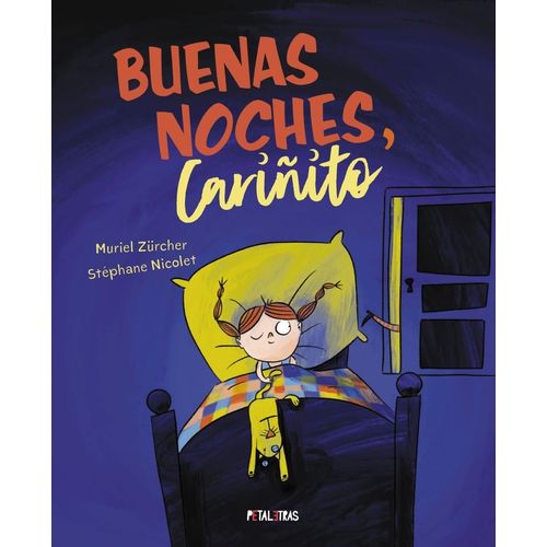 BUENAS NOCHES, CARIÑITO - MURIEL ZURCHER - STEPHANE NICOLET