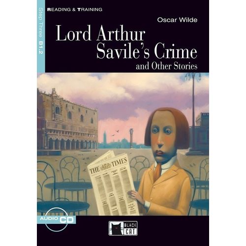 LORD ARTHUR SAVILE'S CRIME AND OTHER STORIES - R&T 3 (B1.2)