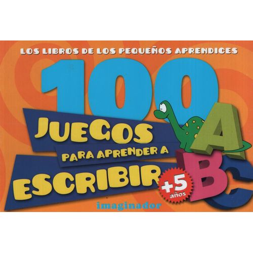 100 JUEGOS PARA APRENDER A ESCRIBIR