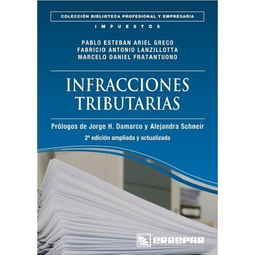INFRACCIONES TRIBUTARIAS 2DA. EDICION - GRECO PABLO ESTEBAN