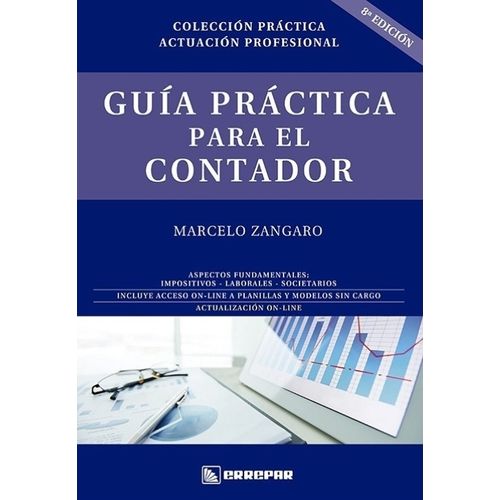 GUIA PRACTICA PARA EL CONTADOR 8VA. EDICION - ZANGARO