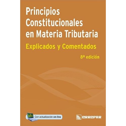 IMPUESTOS EXPLICADOS Y COMENTADOS - PRINCIPIOS CONSTITUCIONA