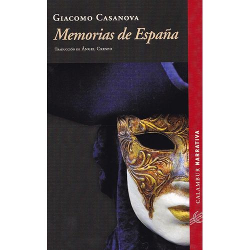 MEMORIAS DE ESPAÑA - GIACOMO CASANOVA