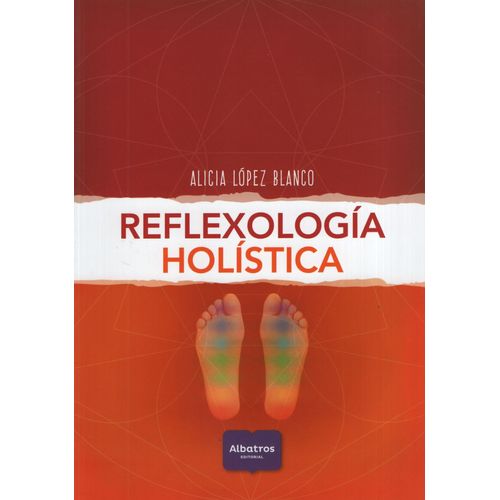 REFLEXOLOGIA HOLISTICA - ALICIA LOPEZ BLANCO