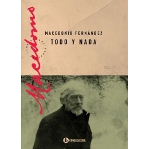 TODO Y NADA - MACEDONIO FERNANDEZ