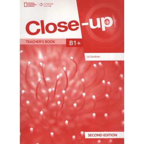 CLOSE-UP B1+ (2ND.EDITION) TEACHER'S BOOK  + ONLINE ZONE + A CLOSE-UP B1+ (2ND.EDITION) TEACHER'S BOOK  + ONLINE ZONE + A