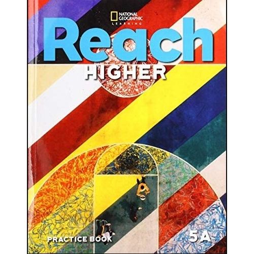 REACH HIGHER 5A - PRACTICE BOOK REACH HIGHER 5A - PRACTICE BOOK