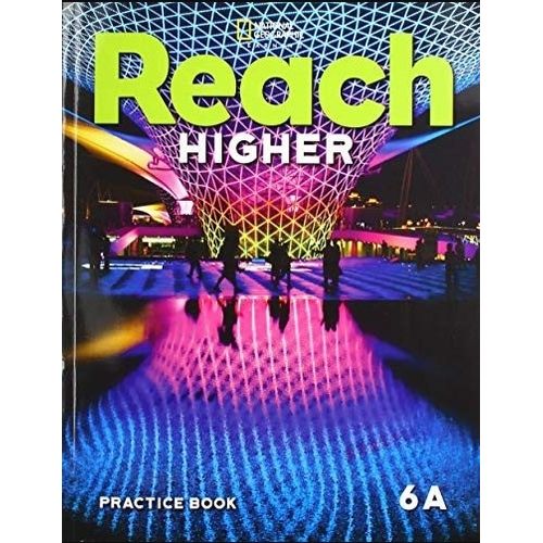 REACH HIGHER 6A - PRACTICE BOOK REACH HIGHER 6A - PRACTICE BOOK