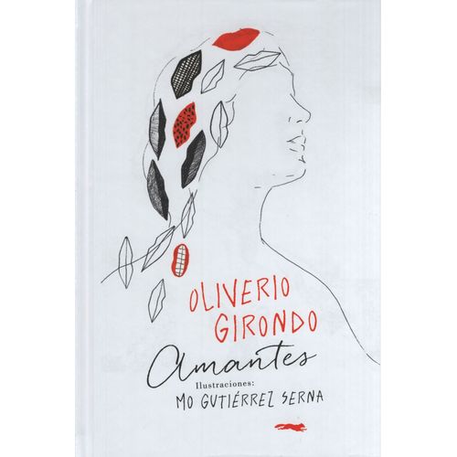 LIBRO AMANTES - OLIVERIO GIRONDO / MO GUTIERREZ SERNA ILUSTR