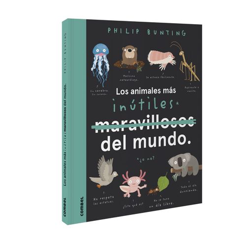 LOS ANIMALES MAS INUTILES DEL MUNDO - PHILIP BUNTING LOS ANIMALES MAS INUTILES DEL MUNDO - PHILIP BUNTING