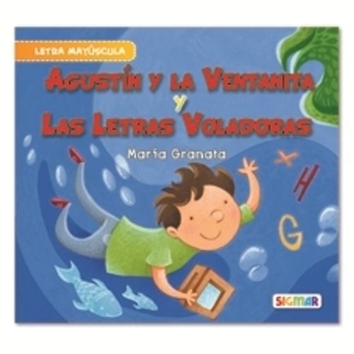 LIBRO AGUSTIN Y LA VENTANITA/LAS LETRAS VOLADORAS N/ED - MAR LIBRO AGUSTIN Y LA VENTANITA/LAS LETRAS VOLADORAS N/ED - MAR