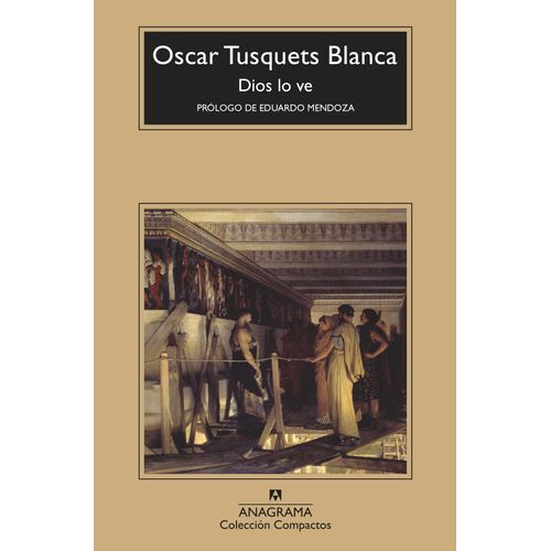 DIOS LO VE - OSCAR TUSQUETS BLANCA