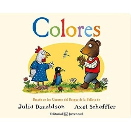 COLORES - BASADO EN LOS CUENTOS DEL BOSQUE DE LA BELLOTA