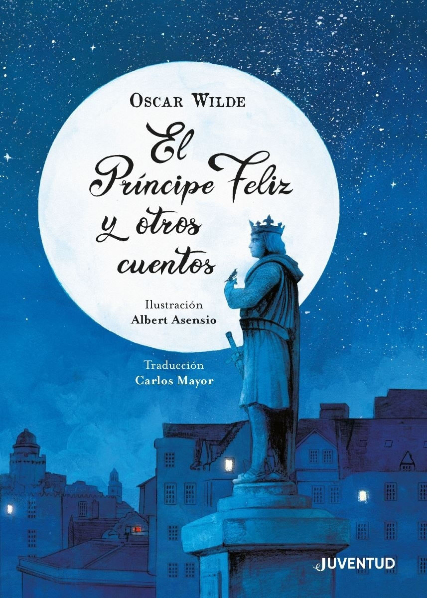 EL PRINCIPE FELIZ Y OTROS CUENTOS - OSCAR WILDE