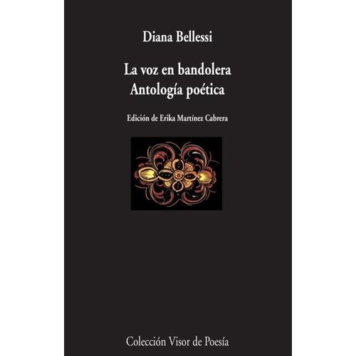 LA VOZ EN BANDOLERA - ANTOLOGIA POETICA - DIANA BELLESI