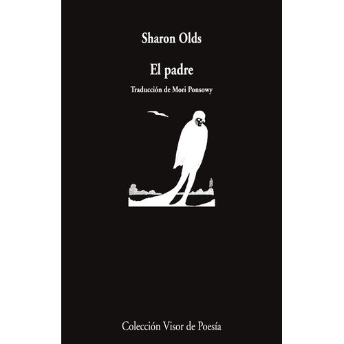 LIBRO EL PADRE - SHARON OLDS
