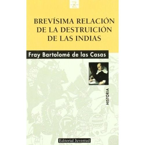 BREVISIMA RELACION DE LA DESTRUICION DE LAS INDIAS
