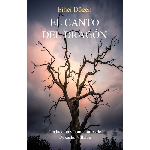 EL CANTO DEL DRAGON - EIHEI DOGEN
