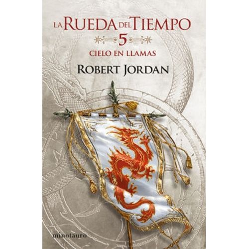 CIELO EN LLAMAS - LA RUEDA DEL TIEMPO 5 - ROBERT JORDAN