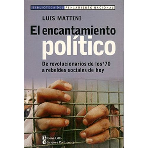 EL ENCANTAMIENTO POLITICO - LUIS MATTINI
