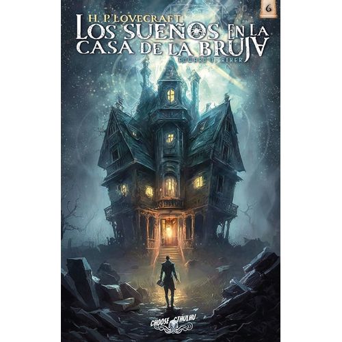 LOS SUEÑOS DE LA CASA DE LA BRUJA - CHOOSE CTHULHU 6