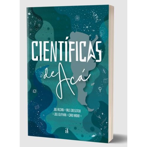 LIBRO CIENTIFICAS DE ACA - ALCAIN / EDELSZTEIN / HADAD / ELF