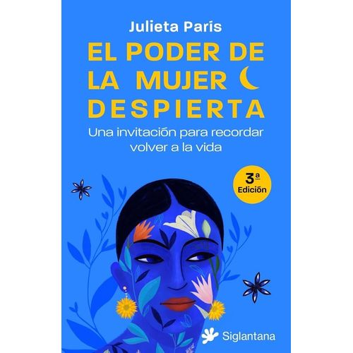 EL PODER DE LA MUJER DESPIERTA - JULIETA PARIS