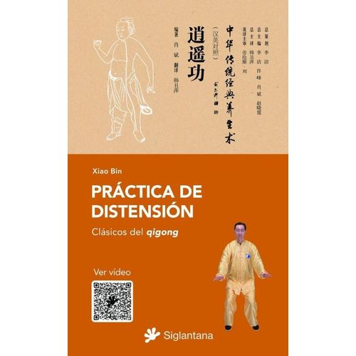 PRACTICA DE DISTENSION - CLASICOS DEL QIGONG - BEN XIAO