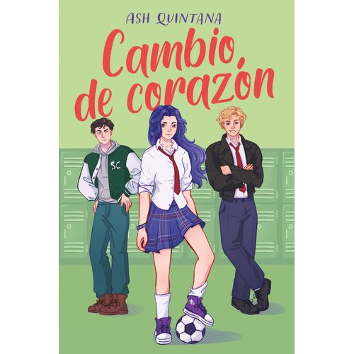 CAMBIO DE CORAZON - ASH QUINTANA