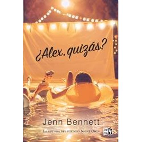LIBRO ¿ ALEX, QUIZAS ? - JENN BENNETT