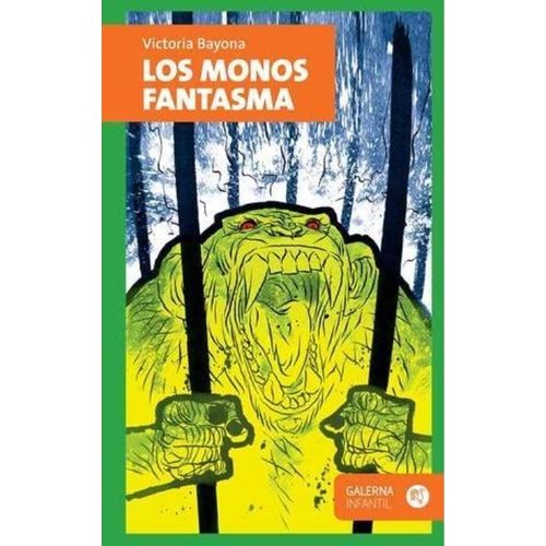 LIBRO LOS MONOS FANTASMA - GALERNA INFANTIL - BAYONA